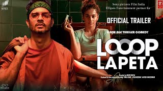 Loop Lapeta  21 Interesting Facts  Taapsee Pannu  Tahir Raj Bhasin  aakash Bhatia Coming soon [upl. by Ielirol566]