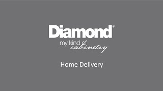 Diamond Cabinetry Home Delivery [upl. by Carpet]