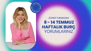 8  14 TEMMUZ HAFTALIK BURÇ YORUMLARI  ZEYNEP TURAN TWİTBURC astrology horoscope astroloji [upl. by Mcevoy]