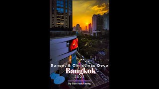 Sunset and Christmas Deco in Emquartier Bangkok Thailand [upl. by Hermia]