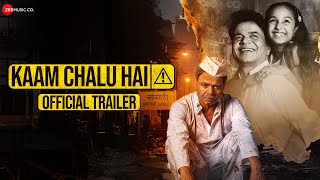 Kaam Chalu Hai  Official Trailer  Rajpal Yadav Gia Manek amp Kurangi Nagraj [upl. by Beltran]