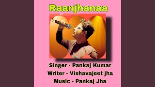 Raanjhanaa [upl. by Mailand]