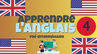 Apprendre langlais PréIntermédiaire leçon 4 niveau A2 [upl. by Dnalel919]