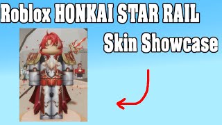 Ultimate Roblox HONKAI STAR RAIL Skin Showcase [upl. by Alial]