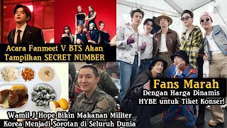 Fans Marah Dengan Harga Dinamis HYBE untuk Tiket Konser Fanmeet V BTS amp Makanan Wamil Jhope [upl. by Nalyk]