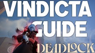 How to play Vindicta like a PRO  Deadlock HERO GUIDE [upl. by Nnayt]