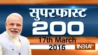 Superfast 200  17th March 2016 730 PM  India TV [upl. by Leena638]