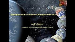 A Izidoro Formation and Evolution of Terrestrial Planets [upl. by Hetty]