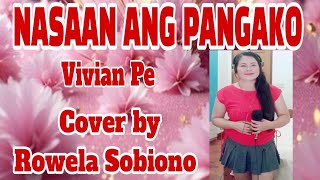 NASAAN ANG PANGAKOVIVIAN PECOVER BY ROWELA SOBIONOnocopyrightmusic coversong viralvideo fypシ゚ [upl. by Yenhpad649]