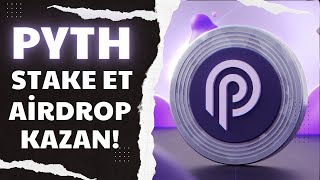 PYTH Coin Staking Rehberi PYTH Stake Et Airdrop Kazan  PYTH Coin [upl. by Yatnoed]