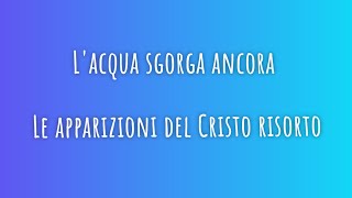 Lacqua sgorga ancora  Le apparizioni del Cristo risorto  Cascio Castrenze [upl. by Roxane164]