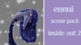 Ennui scene pack  inside out 2 [upl. by Nnylireg]