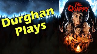 Durghan Plays The Quarry  Part 1 [upl. by Akeemat]