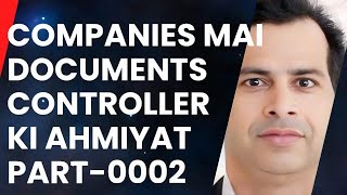 COMPANIES MAI DOCUMENTS CONTROLLER KI AHMIYAT I PART  0002 [upl. by Donoho862]