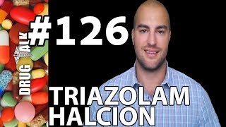 TRIAZOLAM HALCION  PHARMACIST REVIEW  126 [upl. by Eyot]