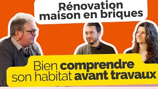 Rénovation maison en briques  bien comprendre son habitat avant de faire les travaux [upl. by Weibel768]