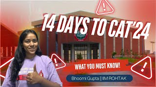 14 Days to CAT 2024  Preparation Tips  Strategies  CAT Exam  Bhoomi Gupta  IIM Rohtak [upl. by Eicnan]