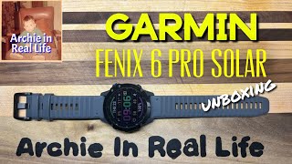 Garmin Fenix 6 Pro Solar Unboxing amp First Impressions 2023 [upl. by Lenej318]