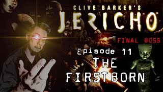 Clive Barkers Jericho  11 FINAL BOSS THE FIRSTBORN Xbox 360 [upl. by Ahsekat982]