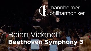 Ludwig van Beethoven Symphony No3 Eroica Boian Videnoff  Mannheimer Philharmoniker [upl. by Ahsuatan]