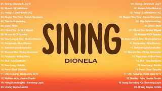 Sining  Dionela ft Jay R 💗 Best OPM Tagalog Love Songs  OPM Tagalog Top Songs 2024 vol1💗 [upl. by Socha72]