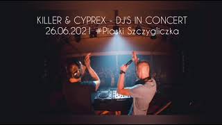 Killer amp Cyprex  DjS IN CONCERT Piaski Szczygliczka 26062021 [upl. by Ahsaeym]