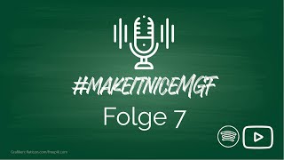 Folge 7 – quotmakeitniceMGF – der Podcast zu Schule und Bildung am MaristenGymnasium Furthquot [upl. by Eylrahc]