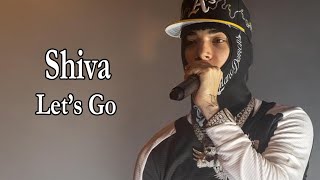 Shiva – Let’s Go Ft Paky amp NLE Choppa TestoLyrics [upl. by Swart673]