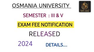 EXAM FEE NOTIFICATION DETAILS RELEASED  DEGREE  OU  SEMESTER  3 amp 5  shivanipallela [upl. by Kalinda310]