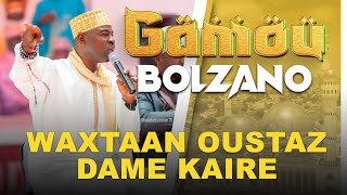 WATANOU OUSTAZ DAME KAIRE  GAMOU BOLZANO 2024 [upl. by Navaj960]