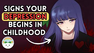 Signs You Have Depression Because of Your Childhood [upl. by Olney]