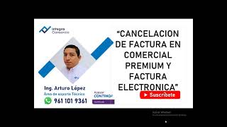 Cancelación de factura en Factura Electrónica y Comercial Premium [upl. by Eisele]