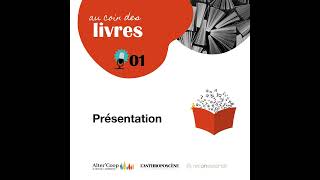 Au coin des livres Présentation de la série [upl. by Airpac]