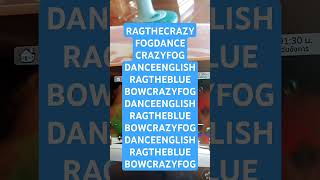 CRAZY​FOG​DANCE​RAGTHE​BLUE​BOW​BOOK HAVE​🐸 [upl. by Dorothea]