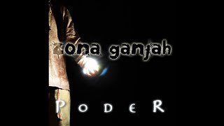 Zona Ganjah  Olvidar Poder 13 [upl. by Ecerehs]