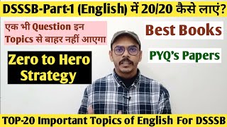 DSSSB🔥PART1 English📚 में 2020 Marks🎯कैसे लाएं  Complete Strategy for DSSSB English Paper dsssb [upl. by Engapmahc]