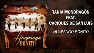 Tania Mondragón  Huapango Bonito Feat Caciques de San Luis 2022 [upl. by Arehsat]