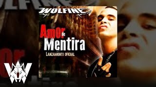 Amor de Mentira Wolfine  Audio [upl. by Jenda]