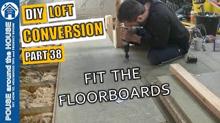 Loft conversion Part 38  Fitting the floorboards [upl. by Irby]