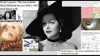 Energetics  4  Hedy Lamarr  Archaeometry in Inventions amp Bioenergetics  Spirals amp Revolutions [upl. by Adnac310]