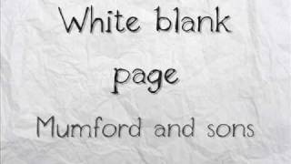 Mumford and sons  White blank page with lyrics [upl. by Tad]