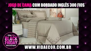 Roupa De Cama 300 Fios Com Bordado Inglês Na Black Friday Antecipada [upl. by Elpmid]