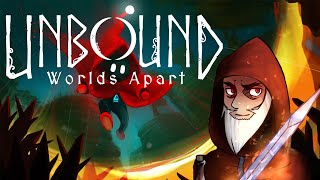 Unbound Worlds Apart  Part 1 [upl. by Anialam]