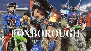 FOXBOROUGH VLOG  Supercross 2024 [upl. by Nimzay]