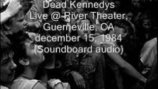 Dead Kennedys quotPolice Truckquot LiveRiver Theater Guerneville CA 121584 SBDaudio [upl. by Musser]