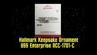 Hallmark Keepsake Magic Series USS Enterprise NCC1701C 2015 [upl. by Calvin]