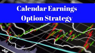 Calendar Earnings Option Strategy Fantastic LowRisk to High Reward [upl. by Harlow]