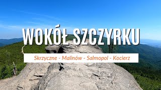 Wokół Szczyrku Skrzyczne  Malinowska Skała  Salmopol  Kotarz  Chata Wuja Toma NAPISY [upl. by Clovis]