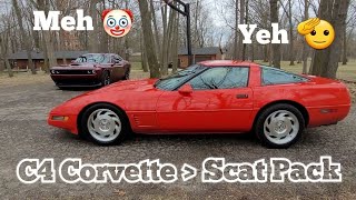 The C4 Corvette Is Better Than a Scat Pack  I Own Both [upl. by Cirdet]