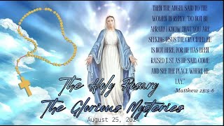 The Holy Rosary for Sunday August 25 2024 The Glorious Mysteries [upl. by Brittaney]